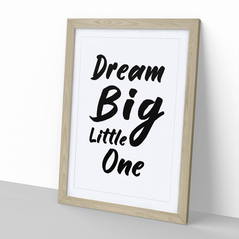 Dream Big Little One - Picture Frame Typography, Oak, 90cm H x 65cm W x 2cm D