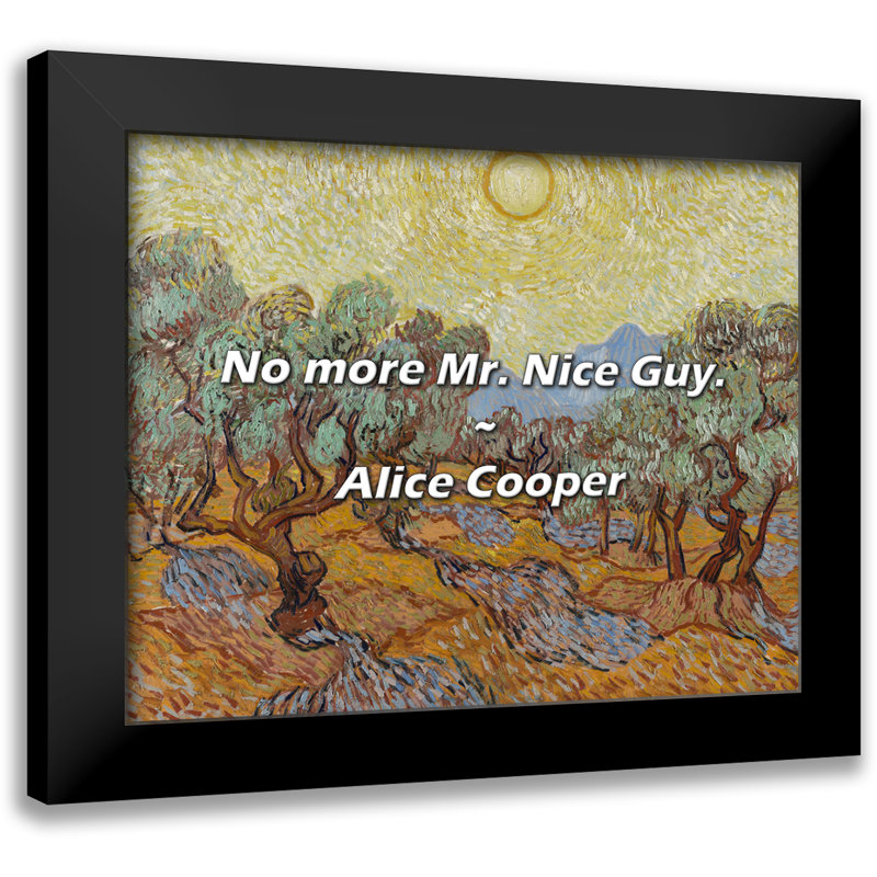 Alice Cooper Quote: No more Mr. Nice Guy.