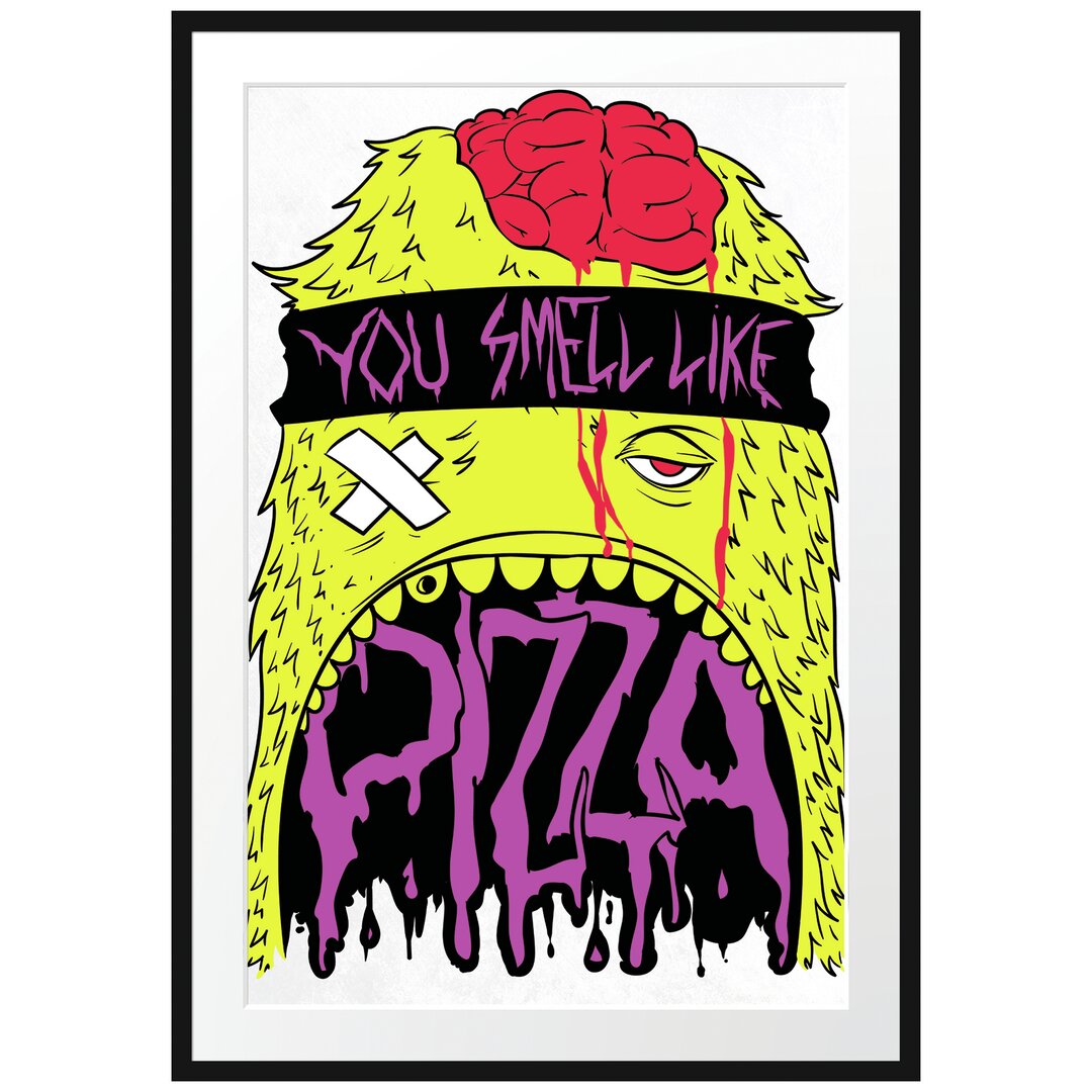 Gerahmtes Poster You Smell Like Pizza Light