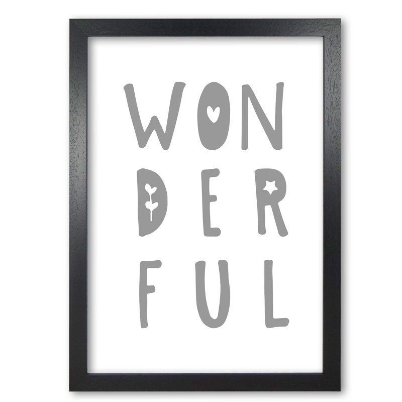 Wonderful - Print, 30 cm H x 21 cm W x 5 cm D, Black Grain Frame