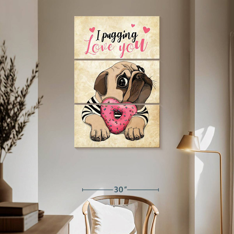 Tergel I Pugging Love You, H 65 po x l 42 po