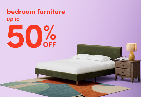 Bedroom furniture up to 50% off.