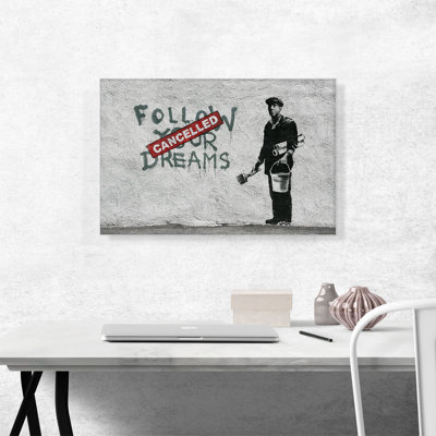 Suivez vos rêves annulés par Banksy, reproduction d'art sur toile tendue