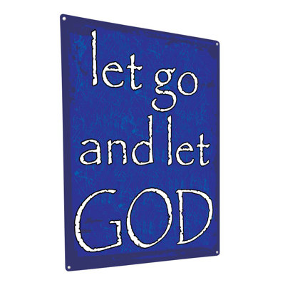 " Let Go And Let God "