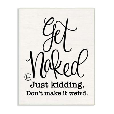 «Get Nake Just Kidding» par Penny Lane, impression d'art textuel