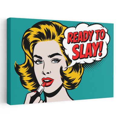 Ready To Slay Pop Art Retro Vibrant Vintage Wall Art