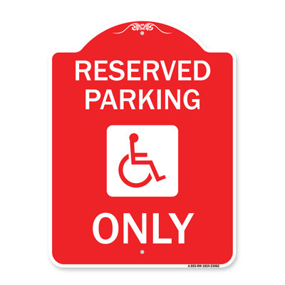 Enseigne Signmission Designer Series - Stationnement réservé seulement (avec symbole de personne à mobilité réduite) | Panneau architectural rouge et blanc en aluminium de gros calibre 18 po x 24 po | Protégez votre entreprise | Fabriqué aux États
