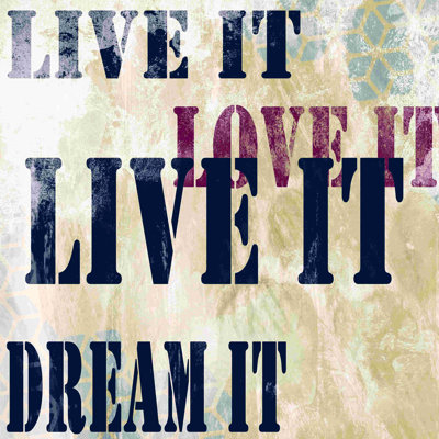 " Live It Love It "
