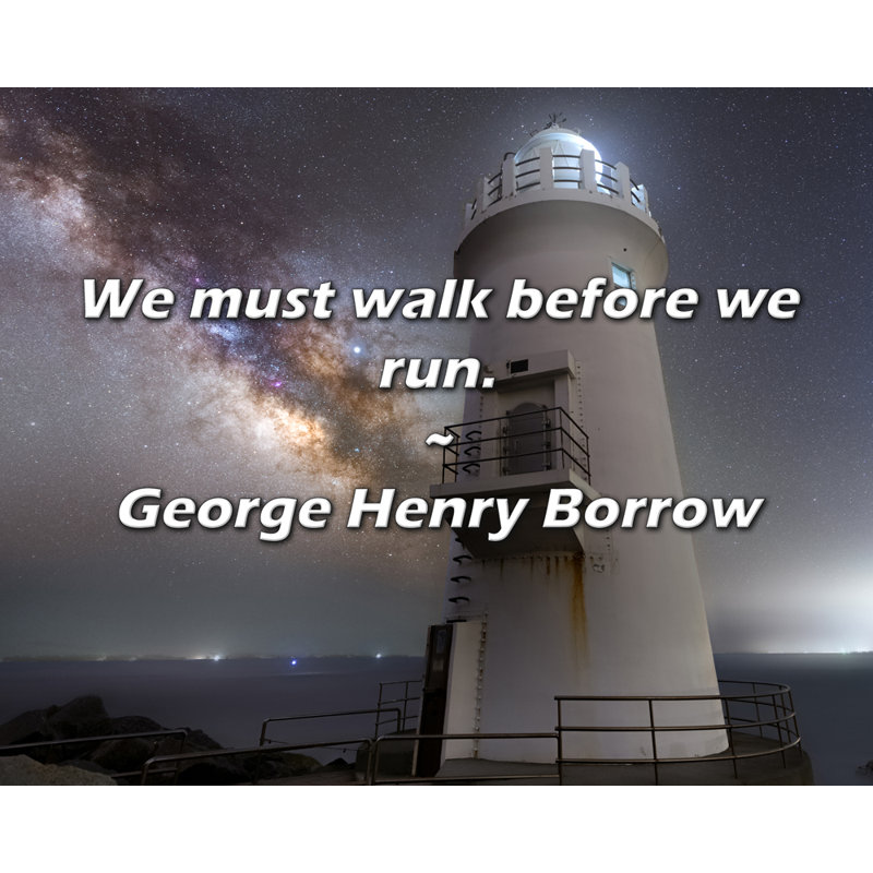 Citation de George Henry B empruntez: «Il faut marcher avant de courir., H 15 po x l 18 po