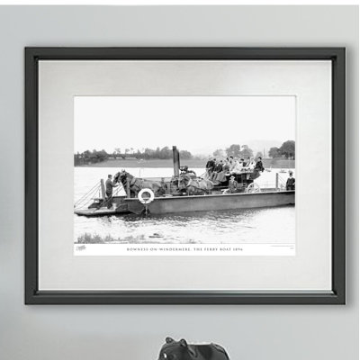 Bowness-on-Windermere, the Ferry Boat 1896 1 Piece Single Picture Frame Wall Art