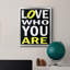 «Love Who You Are», toile encadrée de qualité supérieure - prête à être accrochée-1852584097-1852584126