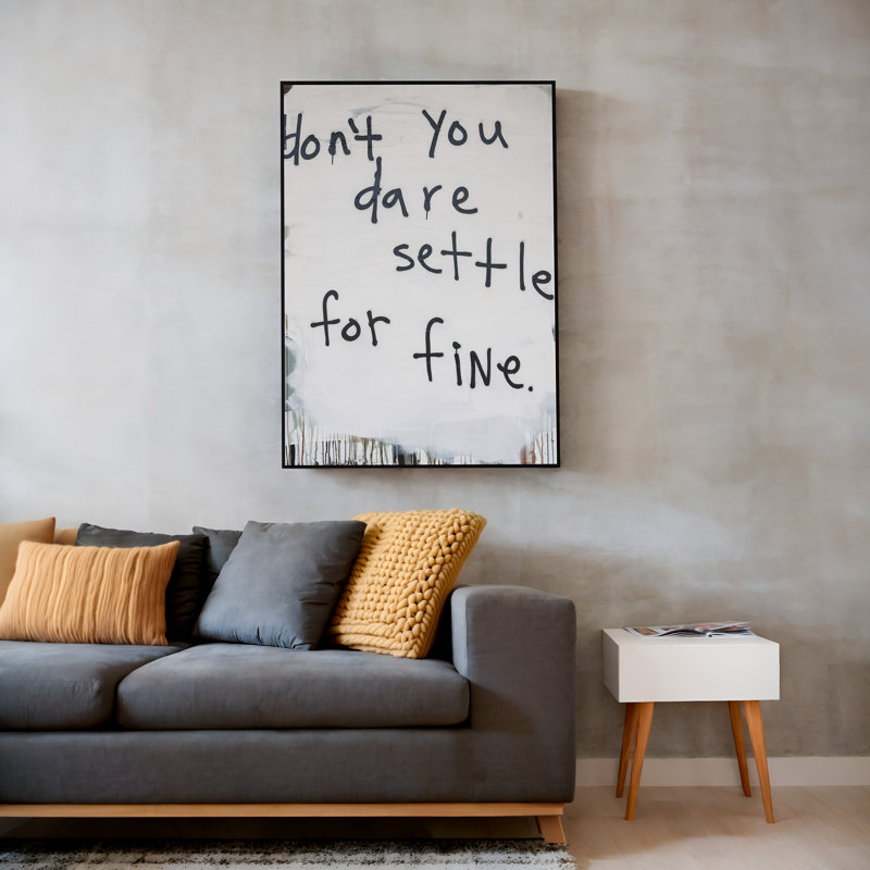«Don’t Settle For Fine» par Kent Youngstrom, reproduction d'art, H 40 po x l 30 po