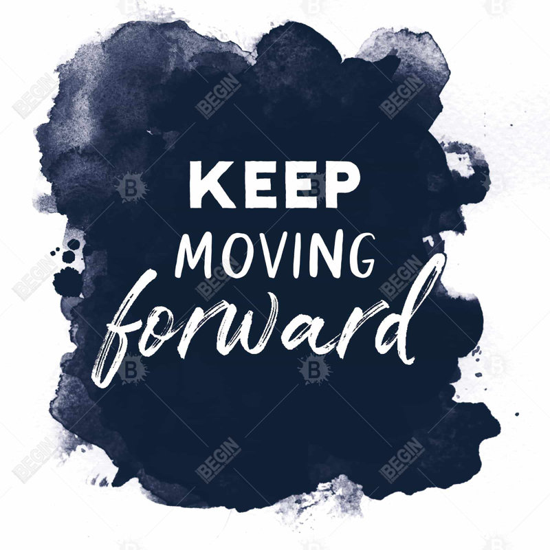 Keep Moving Forward - Motivational Canvas for Home Decor