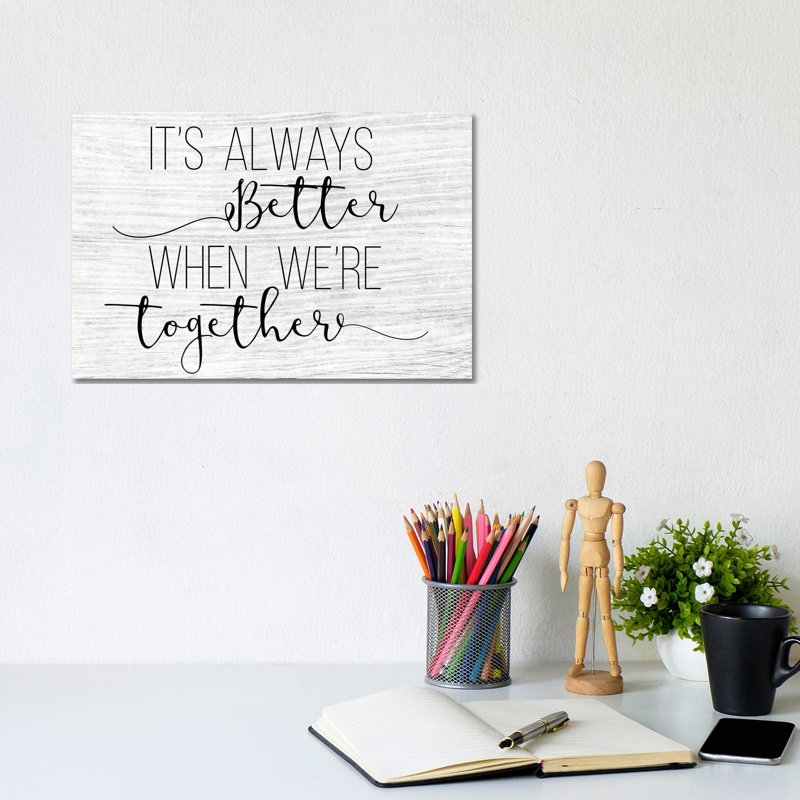 Always Better Together 1 Piece Wrapped Canvas Wall Art, 20.32 cm H x 30.48 cm W