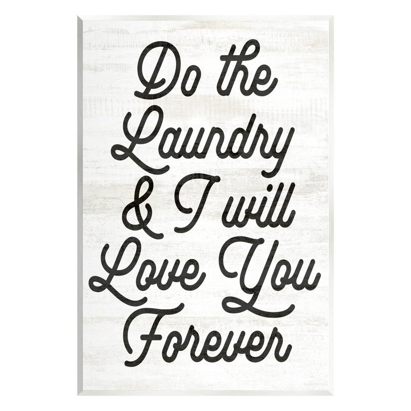 Art mural sur toile «Do the Laundry I'm Love You» par Lil 'Rue, H 15 po x l 10 po x P 0,5 po, Bois