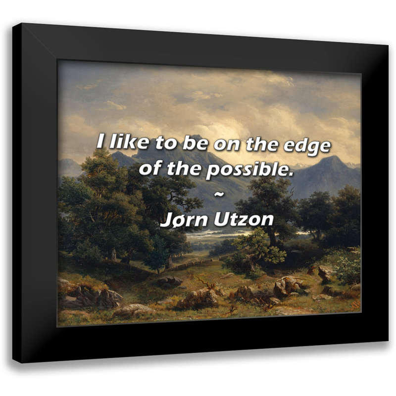Jorn Utzon Citation: J'aime être à la limite du possible.
