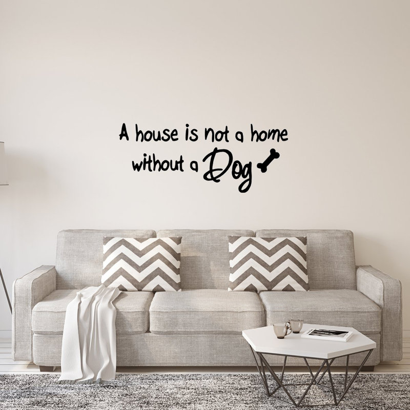 Adhésif décoratif «Une maison n'est pas une maison sans chien», H 20 po x l 44 po