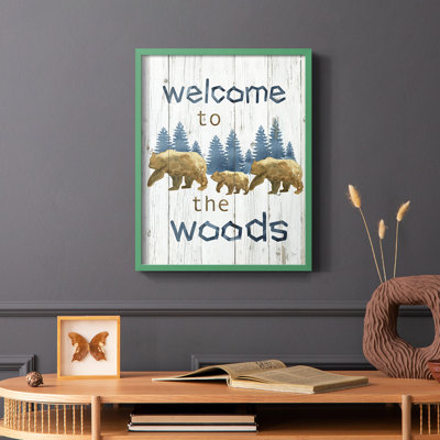 Welcome to the Woods, reproduction encadrée - bois massif