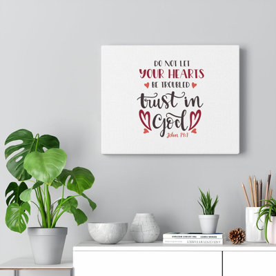 Trust In God John 14:1 - Wrapped Canvas Print