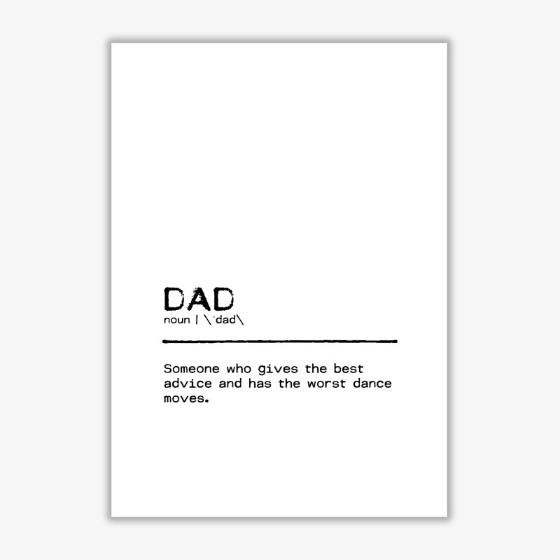 Dad Best - Print, No Frame, 85 cm H x 60 cm W x 1 cm D