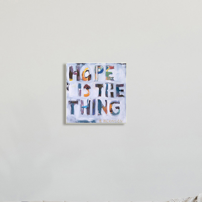 «Hope Is The Thing Motivation» - Dickinson, H 12 po x l 12 po x P 0,5 po, Plaque murale