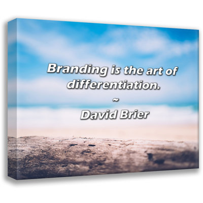 Artsy Quote "Branding is the art of differentiation." By David Brier Gallery Wrapped Canvas