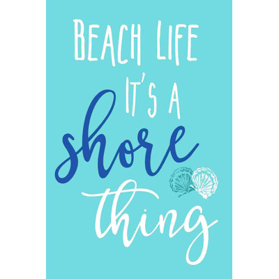«Its A Shore Thing»