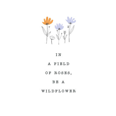 «Be a Wildflower», art textuel sur toile tendue