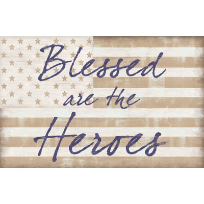 Blessed Are The Heroes Flag - Wrapped Canvas Art Prints