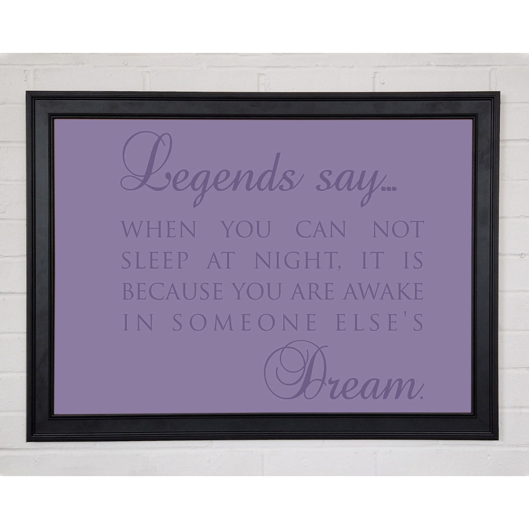 Legends Say Dream Lilac Gerahmter Druck 9694