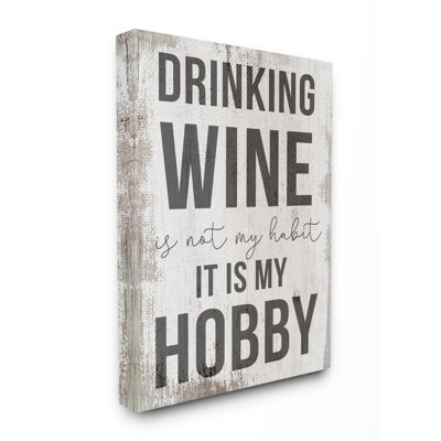«Dr potable Wine Is My Hobby» par Michael Mullan - impression