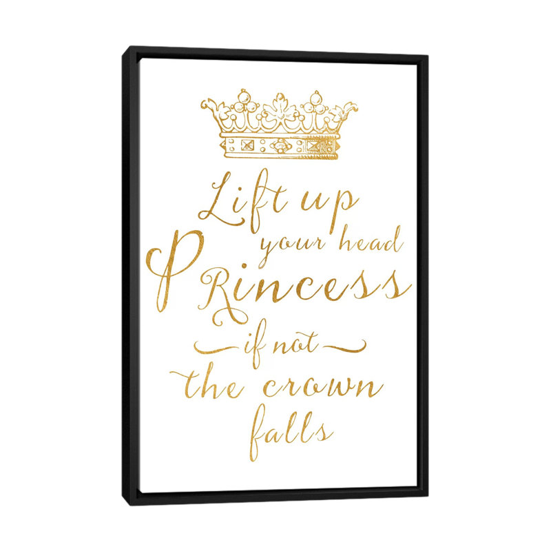«Lift Your Head Princess Crown Gold», reproduction sur toile, H 26 po x l 18 po x P 1,5 po, Toile avec cadre noir