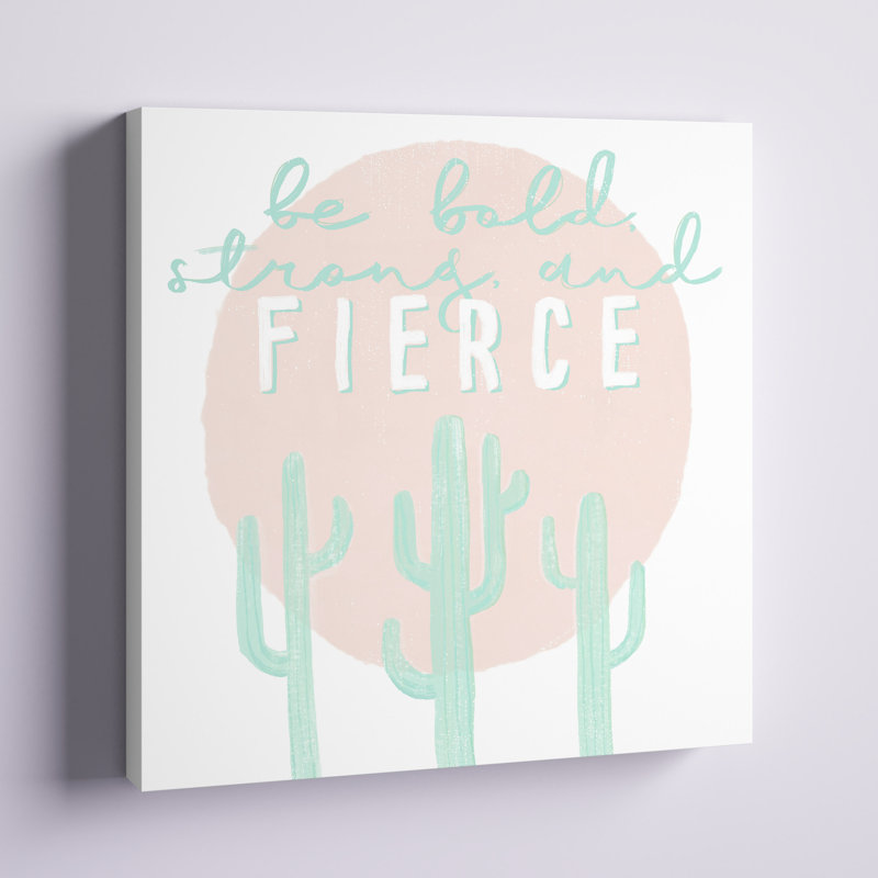 «Be Bold Strong And Fierce», art textuel sur toile tendue, H 12 po x l 12 po