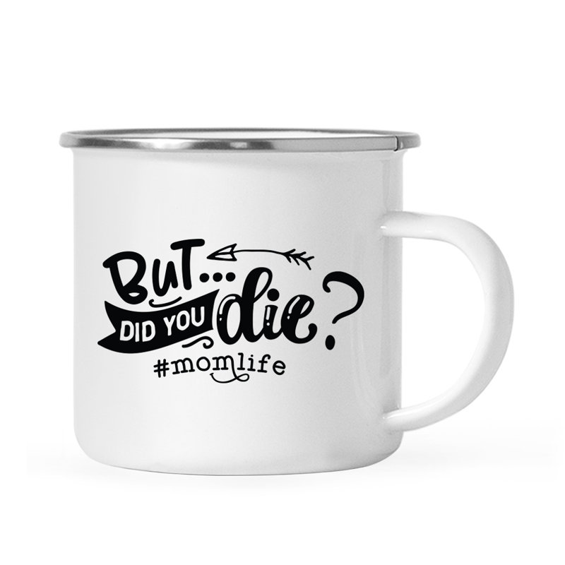 Tasse de camping «Funny Mom», Avez-vous