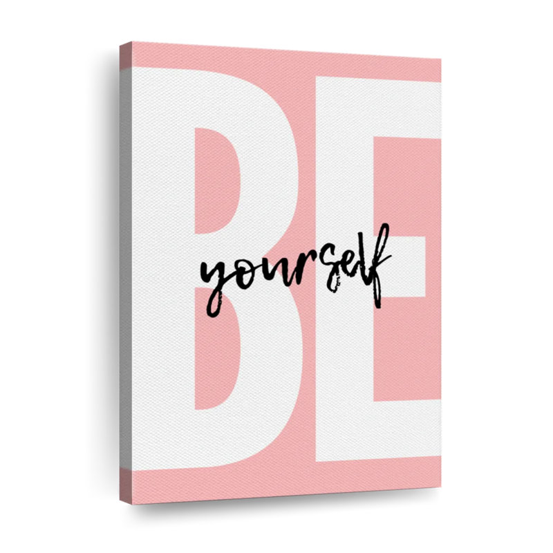" Be Yourself In Pink " by Enchanté Designs, 24" H x 36" W x 1.25" D