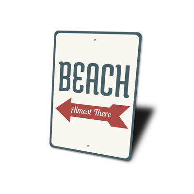Beach Almost There Aluminum Sign