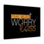 Pray More, Worry Less - Wrapped Canvas Print-378373510