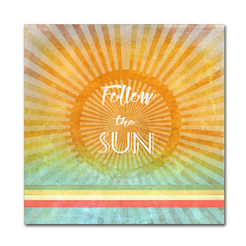 «Follow the sun» par Tammy Kushnir, reproduction d'art textuel sur toile, H 14 po x l 14 po