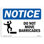 OSHA Notice - Do Not Move Barricades Sign with Symbol