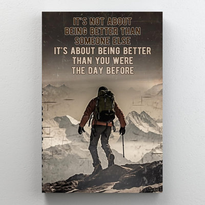 «Mountaineering Its About Being Better - 1 pièce Re Mountaineering Its About Being Better - 1 pièce, reproduction d'art graphique sur toile tendue»