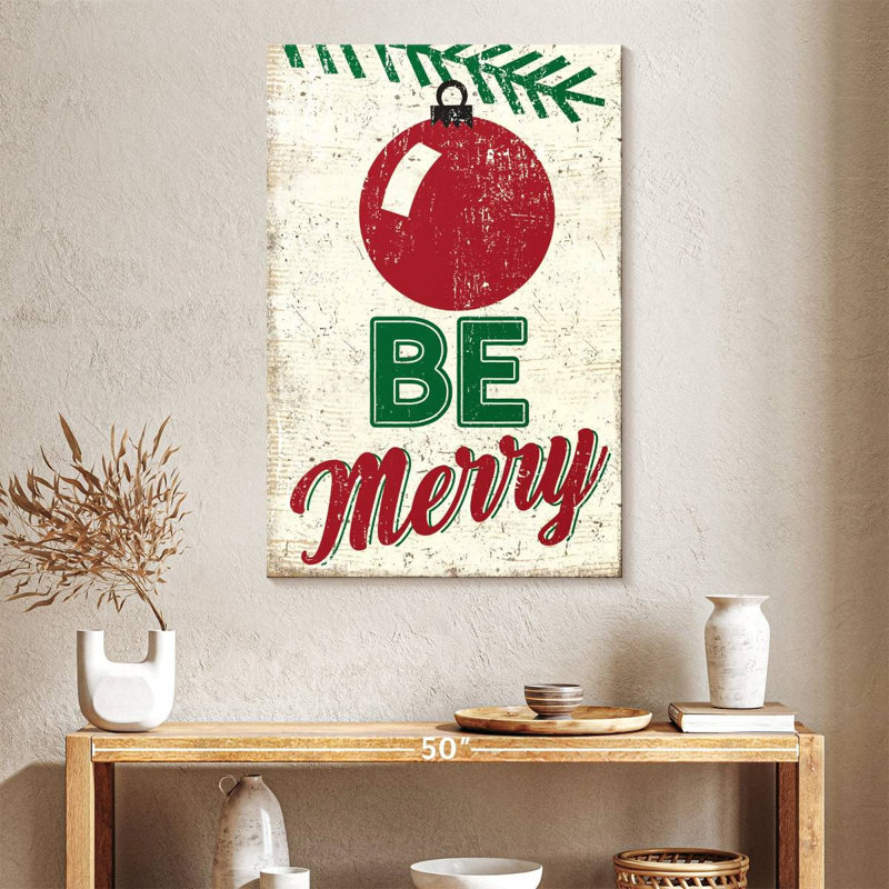 «Be Merry», H 39 po x l 26 po