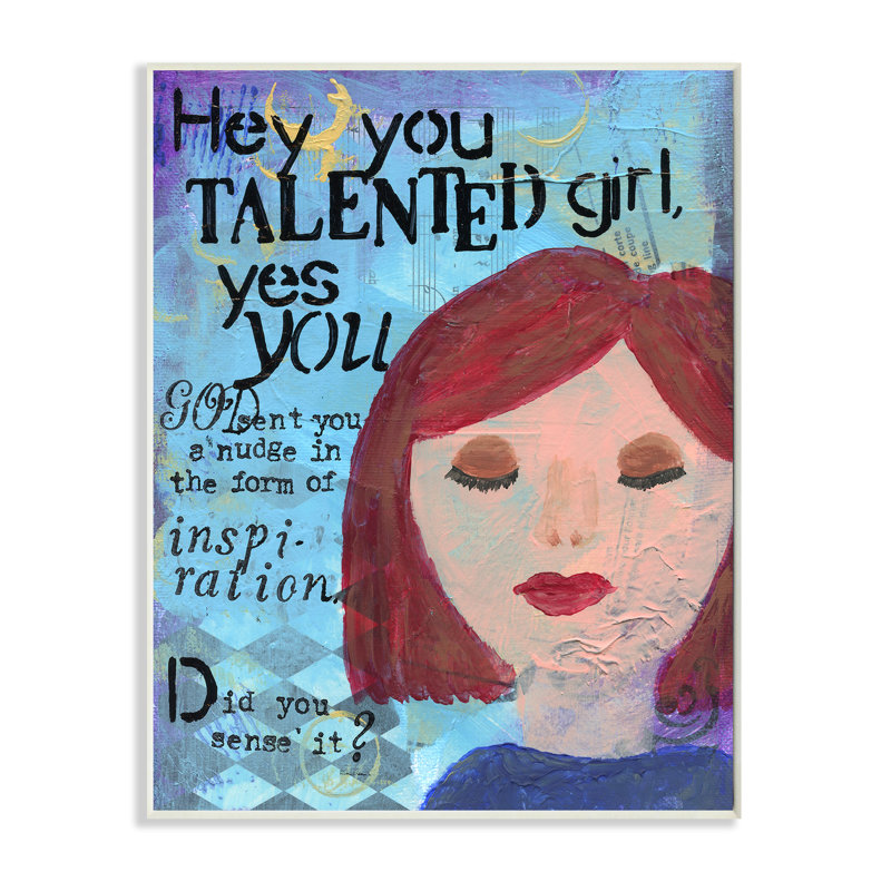 «Hey Talents Girl» par Cherie Burbach, reproduction d'art textuel sur toile, H 15 po x l 10 po, Plaque murale