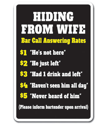 Hiding from Wife Bar Call Rates SIgn