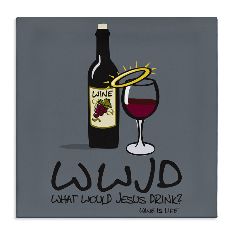 Art mural sur toile What What Jesus Drink par WIL, H 30 po x l 30 po