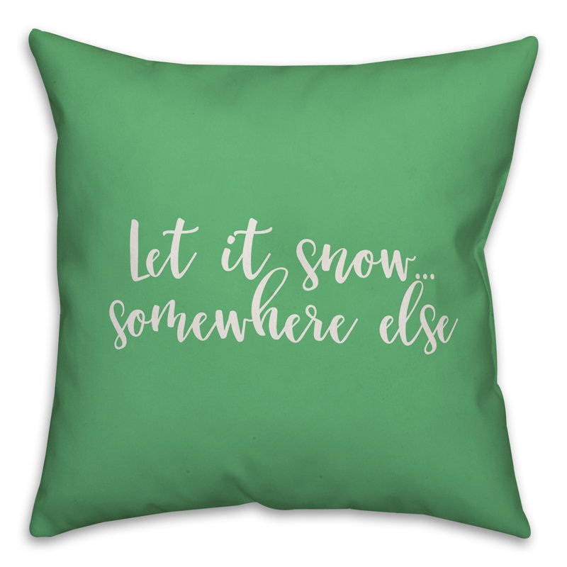  Coussin Let It Snow Somewhere Else, Vert clair, Coussin décoratif