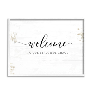 " Welcome To Our Beautiful Chaos Fun Family Phrase " by Jennifer Pugh