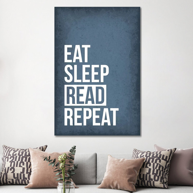 Eat Sleep Read Repeat by GetYourNerdOn - Wrapped Canvas Gallery-Wrapped Canvas Giclée, 152.5 cm H x 101.5 cm W