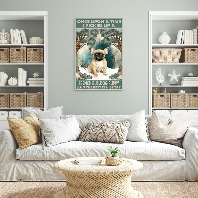 «I Picked Up A French Bulldog Puppy on Canvas», impression, H 36 po x l 24 po x P 1,25 po