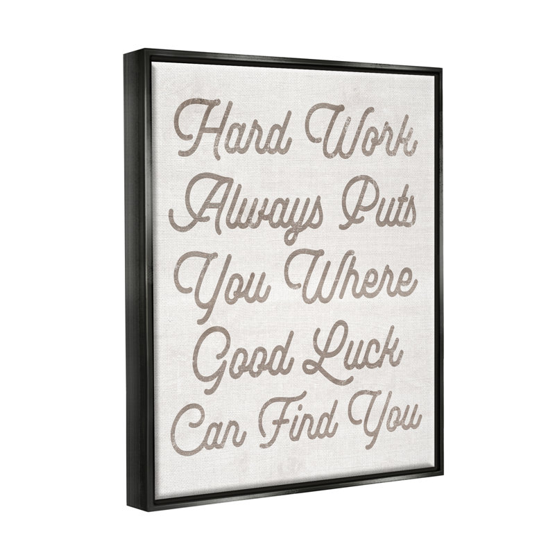 «Hard Work Motivational Expression» par Lil 'Rue - impression, H 31 po x l 25 po x P 1,7 po, Cadre flottant noir de jais