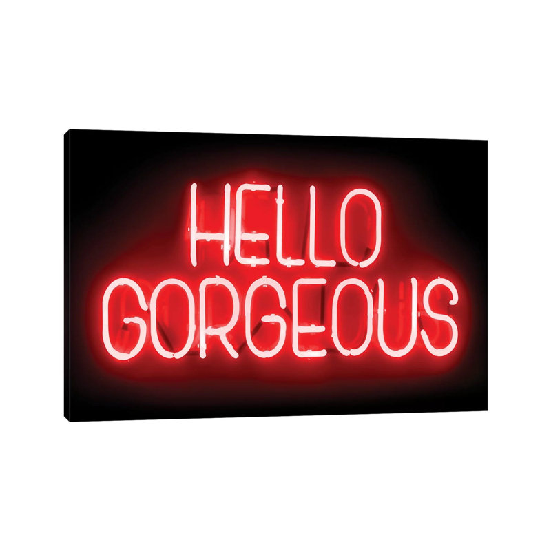 Neon Hello Gorgeous Red On Black by Hailey Carr - Wrapped Canvas Print, 20.32 cm H x 30.48 cm W